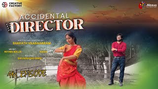 accidental directorweb series episode 04deepa rathod written and directed by sharath vilasagaram [upl. by Refinneg]