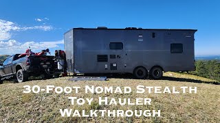 S2E10  Inside Look 30ft Nomad Stealth Toy Hauler  Decent Offgrid Toy Hauler [upl. by Ennazor]