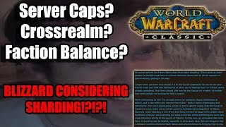 Server limit Crossrealm Faction Balance and Sharding in Classic WoW [upl. by Eedrahs]