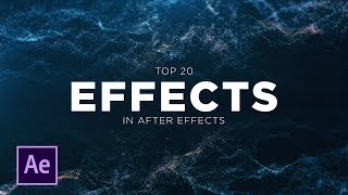 Top 20 Best Effects in After Effects [upl. by Couchman]