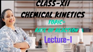 ClassXII Chemical Kinetic L1 Batch 202425 [upl. by Estren]