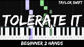 Taylor Swift  Tolerate It  Easy Beginner Piano Tutorial  For 2 Hands [upl. by Pulcheria]