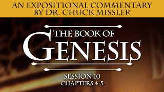 The Book of Genesis  Session 10 of 24  A Remastered Commentary by Chuck Missler [upl. by Ihsoyim]