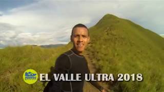 El Valle Ultra 2018  Ruta completa 25 K 10 de noviembre 2018 [upl. by Noiztneb]