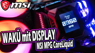 Display in der Wasserkühlung  MSI MPG CoreLiquid K360 und K240 im Test [upl. by Eiresed]