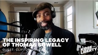 The Inspiring Legacy of Thomas Sowell  Guest Clifton Duncan  Ep 270 [upl. by Bethena]