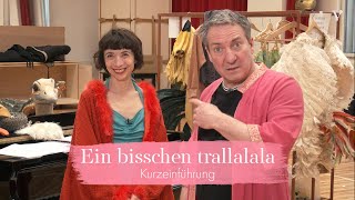 Ein bisschen trallalala – Kurzeinführung  Volksoper Wien [upl. by Duquette]