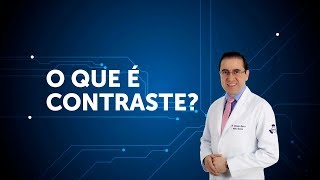 O que é contraste  Dúvidas sobre contraste  IMEB [upl. by Viscardi]