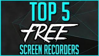 Top 5 Best FREE Screen Recording Software 20222023 [upl. by Naaman]