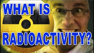 radioactivity explained [upl. by Danell]