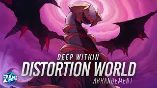 Deep Within DISTORTION WORLD Arrangement ► Pokémon Platinum [upl. by Kipp]