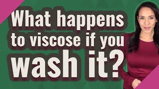 What happens to viscose if you wash it [upl. by Wachtel]