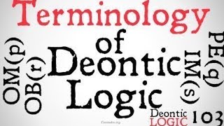 Terminology of Deontic Logic [upl. by Ennaitak575]