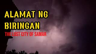 ALAMAT NG BIRINGAN SA SAMAR  PENULAT HORROR STORIES [upl. by Lodhia458]