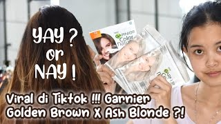 Garnier Golden Brown Mix Ash Blonde   Yang lagi viral di tiktok🤔 [upl. by Noda]