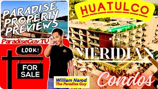 Meridian Condos amp Plaza  Real Estate For Sale in Huatulco Mexico Construction Update  ParadiseGuy [upl. by Aerbas]