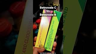 Who is BEST  BetnovateN Vs BetnovateC 🤔 shorts trending medicine betnovate [upl. by Ellehsram]