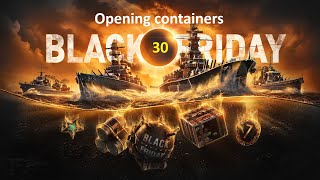 World of Warships opening 30 Black Friday containers [upl. by Eenafit]