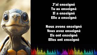 ♫ Japprends le français ♫ Conjugaison I ENSEIGNER I Passé Composé [upl. by Lanoil]