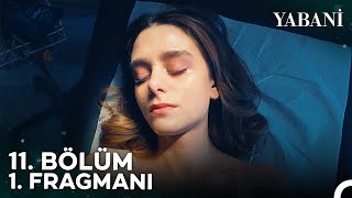 Yabani 11 Bölüm 1 Fragmanı  quotŞimdiden Başınız Sağ Olsunquot [upl. by Eitsyrk]