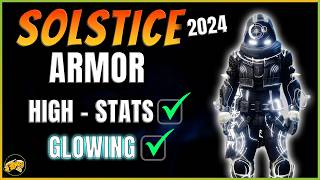 Destiny 2  Solstice Guide  UPDATED  Armor Glows  HIGH START ARMOR [upl. by Brainard]