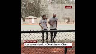 Lashawn Merritt 400m master camp [upl. by Eitsyrc]