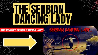 The Serbian Dancing Lady Phenomenon Revealed in 2024 [upl. by Nairda146]