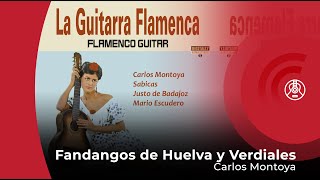 Carlos Montoya  Fandangos de Huelva y Verdiales Instrumental [upl. by Savvas]