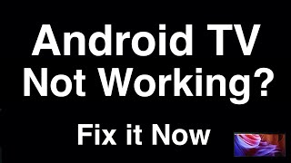 Android TV Not Working  Fix it Now [upl. by Lubba477]