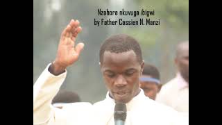 Nzahora nkuvuga ibigwi by Father Cassien Manzi amp Abana burumuriKanyoveParoisse Busogo [upl. by Julis]