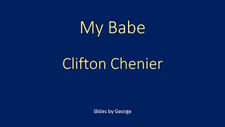 Clifton Chenier My Babe karaoke [upl. by Hannavahs]