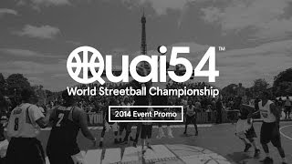 Quai 54  World Streetball Championship 2014  Event Promo [upl. by Hanni]