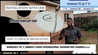 EUTELSAT 7ABC HOW TO TRACK JW BROADCASTING WINNERS CHAPEL RODRIGUEZ TV PREMIUM FREE CHANNELS [upl. by Atsirc]