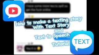 How to make a texting story with Text Story and Text to Speech Tutorial [upl. by Haidebez202]