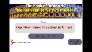 Our New Found Freedom In Christ  Romans 7126  Ps Norbert Wilfred [upl. by Fortuna]