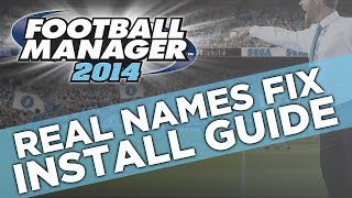 Real Names Fix Install Guide  Football Manager 2014 [upl. by Cherice386]