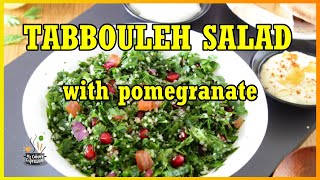 Tabbouleh with Pomegranate Salad  Mediterranean Tabbouleh Salad Recipe  How to make Tabouli Salad [upl. by Farl]