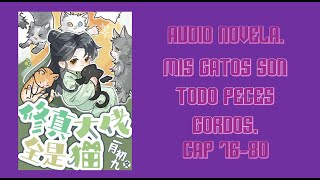 audio Novela mis gatos son todos peces gordos 7680 [upl. by Valerie456]