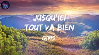 Jusquici tout va bien  lyrics  paroles [upl. by Lizabeth]