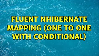 Fluent NHibernate Mapping one to one with conditional [upl. by Winne]