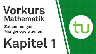 Kapitel 1 Zahlenmengen Mengenoperationen – Vorkurs Mathematik für Ingenieure – TU Dortmund [upl. by Clywd]