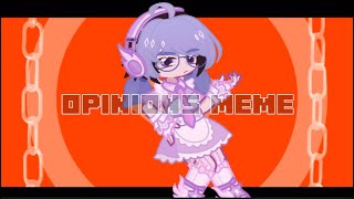 opinions meme  gacha life 2  tweening [upl. by Ayamahs893]