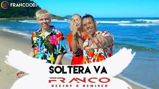 SOLTERA VA  NOTA LOKOS  FRANCO DJ [upl. by Saw342]