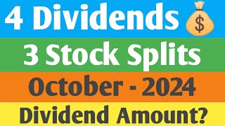 4 Dividends amp 3 Stock Splits  October  2024  Upto 40 Per Share  Best October Dividend Analysis [upl. by Eednar]