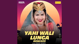 Yahi Wali Lunga DJ Mix [upl. by Ardnuassak]