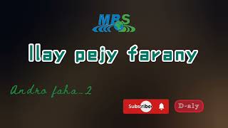 ILAY PEJY FARANY Tantara lava MBS [upl. by Anek948]