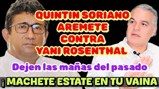 🔥QUINTIN A YANI DEJEN ESOS RESABIOS DEL PASADO🔥 [upl. by Cilurzo]