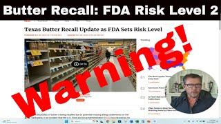 Breaking News FDA Urgent Butter Recall Alert CHECK YOUR FRIDGE [upl. by Browne]