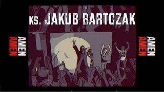 Ks Jakub Bartczak  Amen Lyric Video [upl. by Danby]