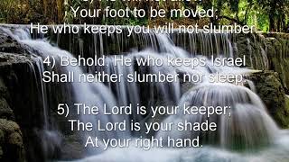 Psalm 121 NKJV  God the Help of Those Who Seek Him [upl. by Zilla]